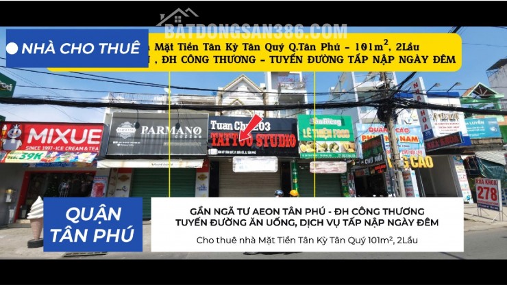 Cho thuê nhà Mặt Tiền Tân Kỳ Tân Quý 101m², 2Lầu - GẦN NGÃ TƯ AEON , ĐH CÔNG THƯƠNG